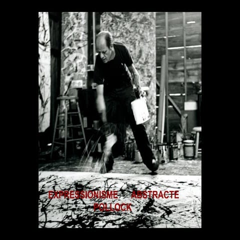 Pollock. expressionisme abstracte