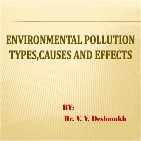 Environmental pollution causes & effect