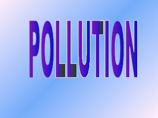 Pollution.Ppt