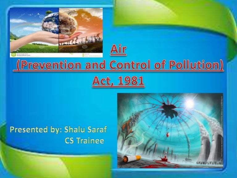 Air (prevention & control of pollution) Act 1981