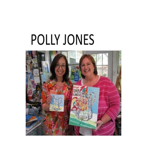 Polly jones~ an american artist