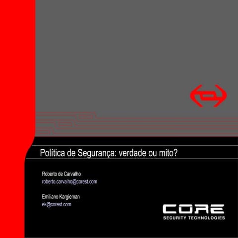 Políticas de Segurança: Verdade ou Mito?