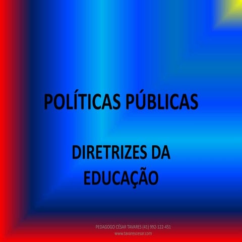 Políticas Públicas da Educação