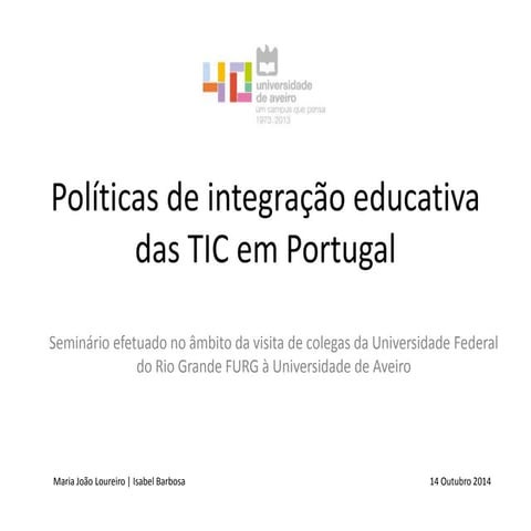 Políticas tic em portugal seminário visita brasileiros furg
