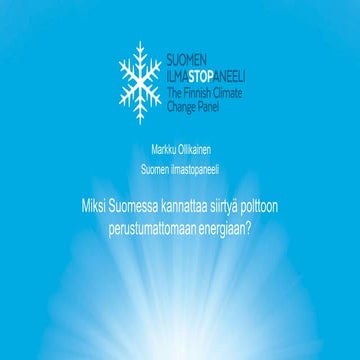 Miksi Suomessa kannattaa siirtyä polttoon perustumattomaan energiaan?