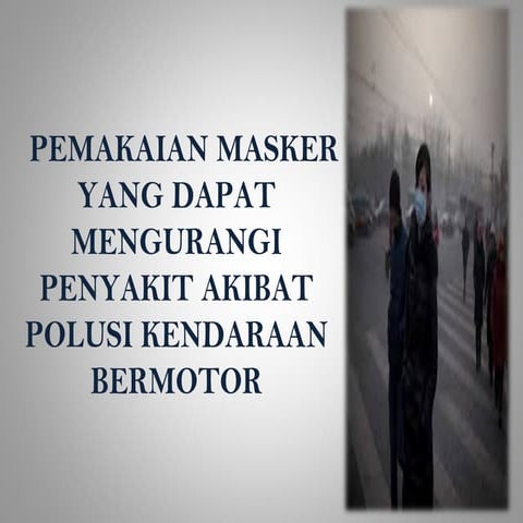 PENYAKIT ISPA AKIBAT POLUSI KENDARAAN BERMOTOR