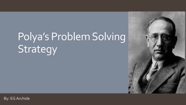 Polya's Problem - Solving Strategy | PPT