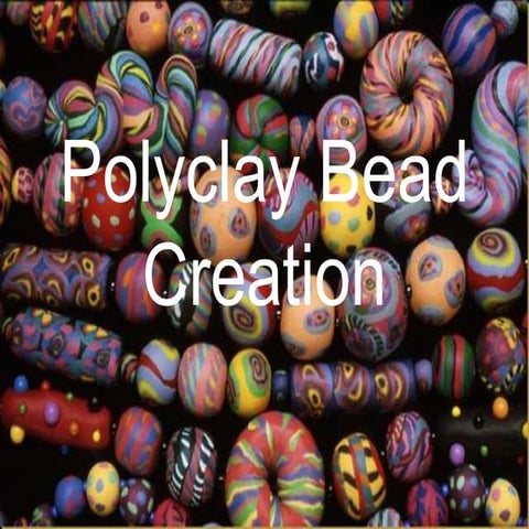 Polyclay Bead Creation PowerPoint