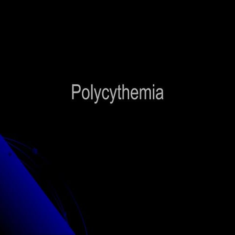 Polycythemia