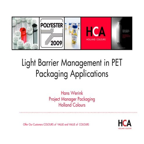 Light Barrier Management in PET Packaging Applications