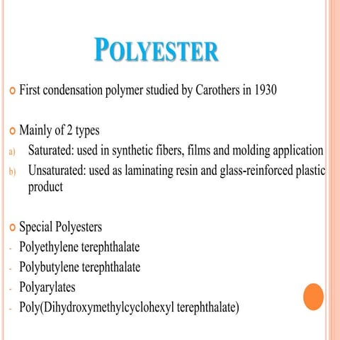 Polyester - A Speciality Polymer
