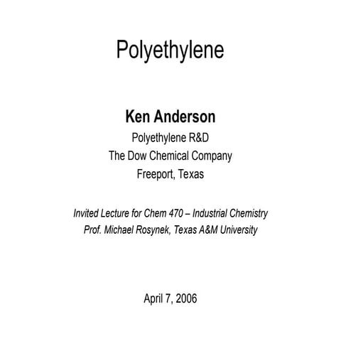 Polyethylene-Synthesis Examples Properties.ppt