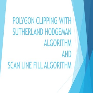 Polygon clipping with sutherland hodgeman algorithm and scan line fill ...