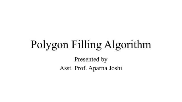 Polygon filling algorithm