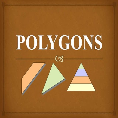 Polygons
