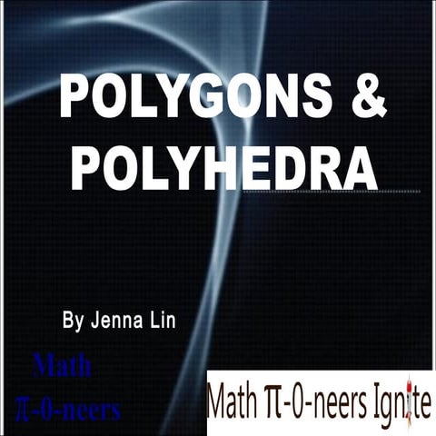 Polygons n polyhedra for slide share 2014 | PPT