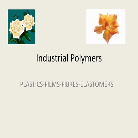 Polymer industries