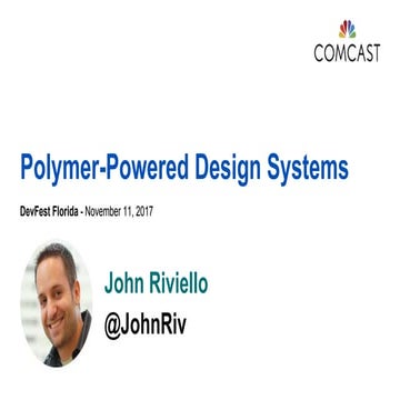 Polymer-Powered Design Systems - DevFest Florida