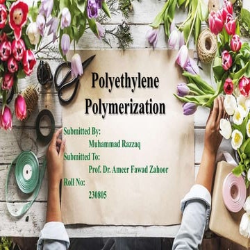Polyethylene and its polymerization.pptx