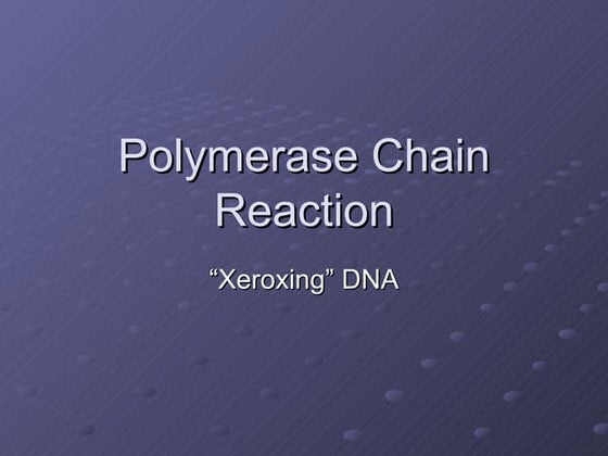 Pcr (polymerase chain reaction) | PPT