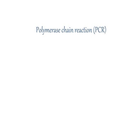 Polymerase Chain Reaction (PCR)
