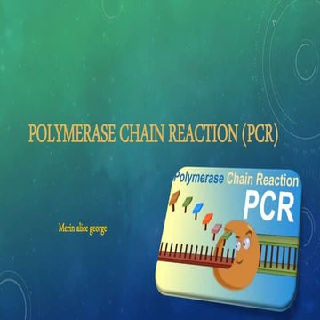 Polymerase chain reaction | PPTX