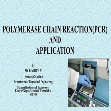 Polymerase Chain Reaction(PCR) Likhith K