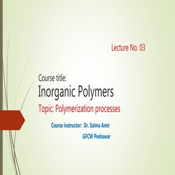 Polymerization process or synthesis by Dr. Salma Amir