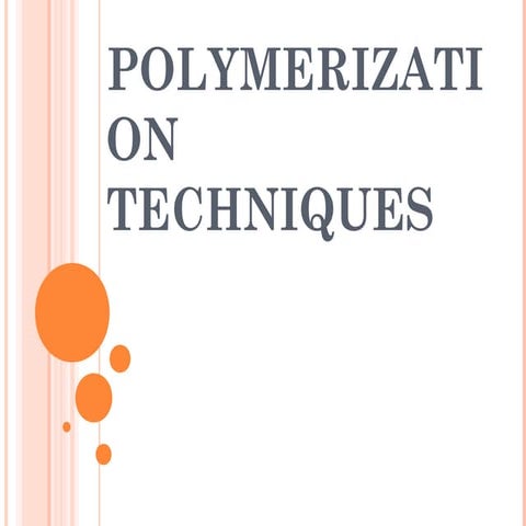 Polymerization techniques