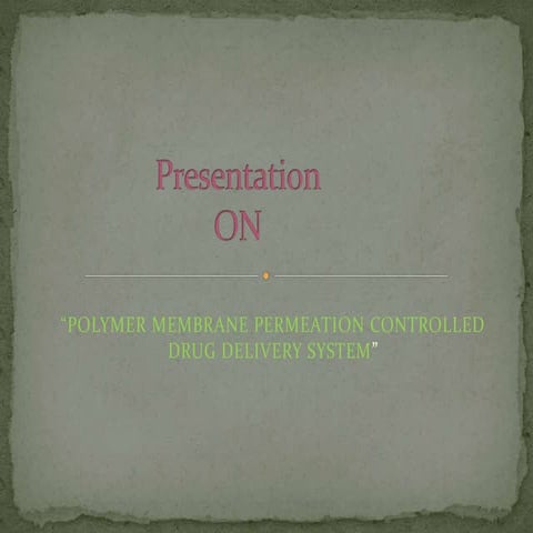 Polymer membrane permeation cdds