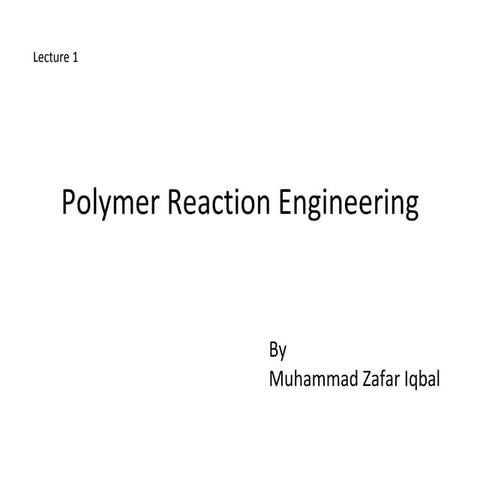 Polymer Reactor Design 1