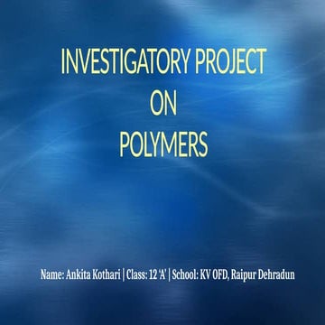 Power point Project on Polymers for School