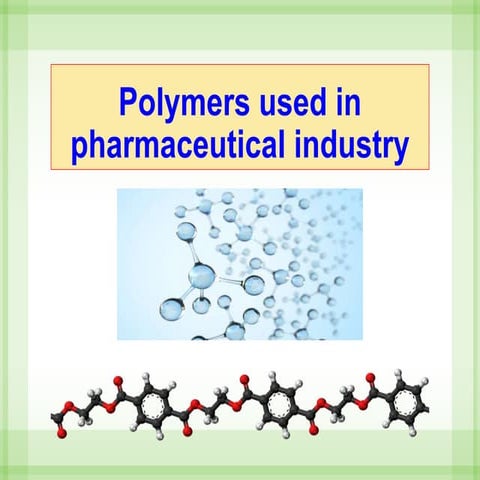 Polymers Used in Pharmaceutical Sciences
