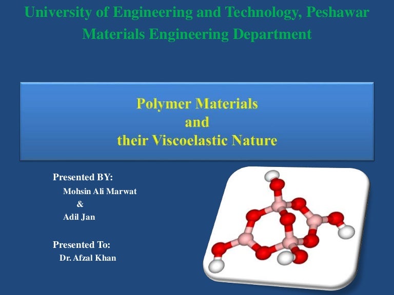 Polymers and its Viscoelastic Nature