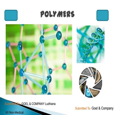 Polymers (by goel & company ludhiana)