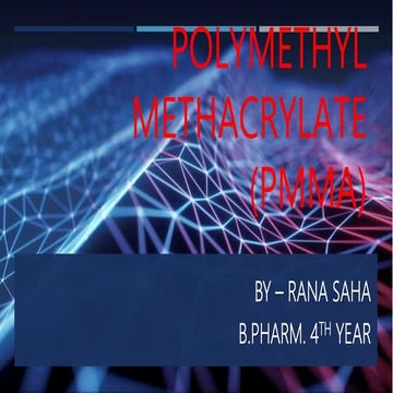 Polymethyl methacrylate (pmma)
