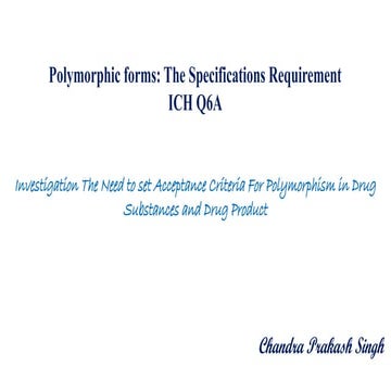Polymorphic forms -The Specifications Requirement