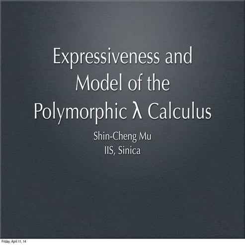 Expressiveness and Model of the Polymorphic λ Calculus