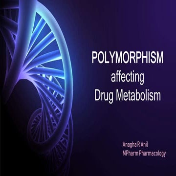 Polymorphism affecting Drug Metabolism.pptx