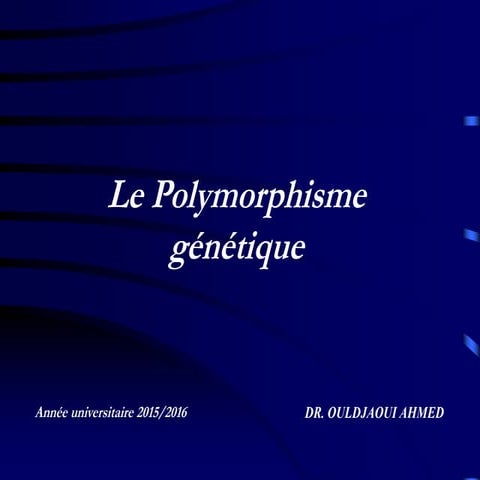 POLYMORPHISME GENETIQUE chez l humain .ppt