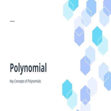 Polynomial.pptx for students and teachers | PPTX