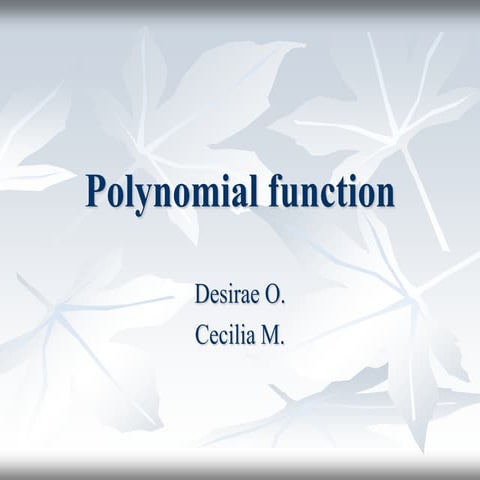 Polynomial Function by Desirae & 