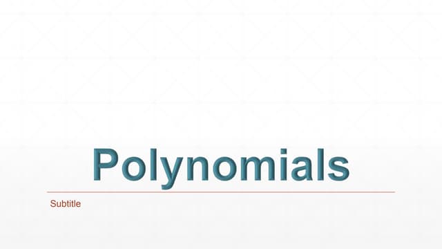 Polynomials