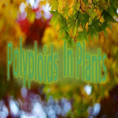 Polyploidy 
