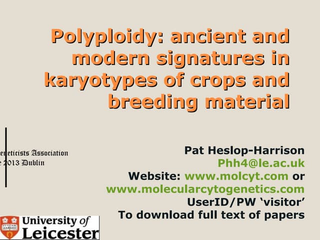 Polyploidy and molecular cytogenetics in crops: ECA conference Dublin July 2013