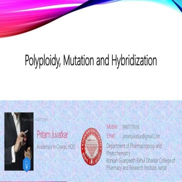 Polyploidy, mutation and hybridization with reference to medicinal plants