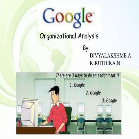 Organizational and strategic analysis of GOOGLE