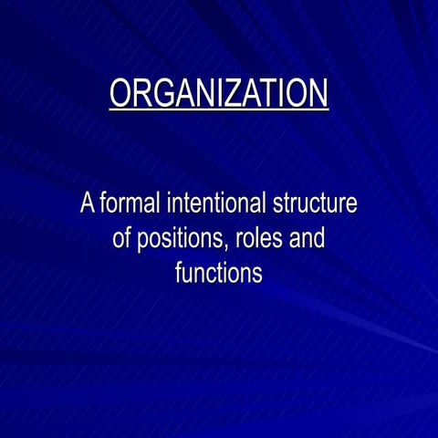 Organization In Principal of management 