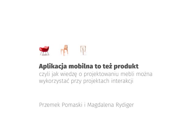 Mobile application is a product as well. How to make use of industial design ...