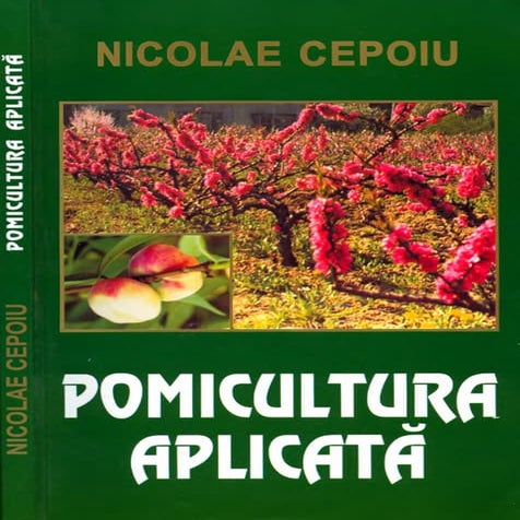 Pomicultura aplicata Nicolae Cepoiu